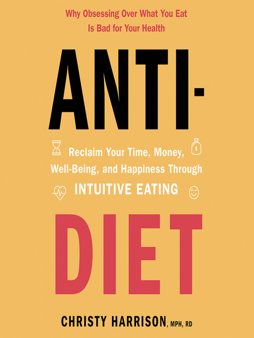 Title details for Anti-Diet by Christy Harrison - Available